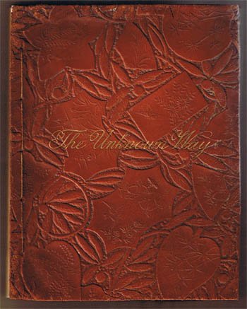 Unknown Way (The): 1886;Bryant, William Cullen;E.P. Dutton;NY;Square 8voLeatherette;(Francis Clifford Brown);blind tooled leather binding