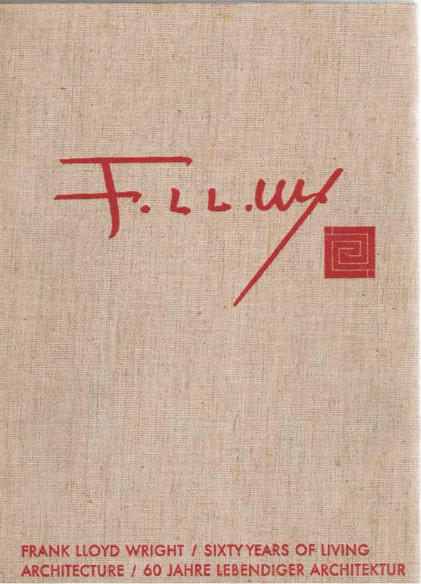 1952,Wright, FranK lLOYD,Sixty Years Of Living: Hermann Rinn,Munich,in German name on front endpaper