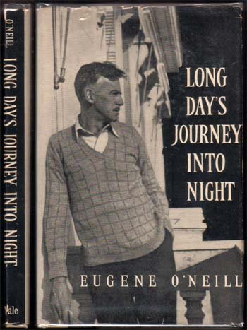 Long Day's Journey Into Night: O'Neill, Eugene New Haven 1956