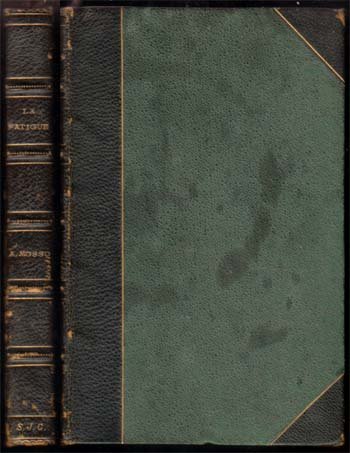 La Fatigue Intellectuelle Et Physique 1903: Mosso, A. Felix Alcan Paris 3/4 Leather 12mo translated into French from the Italian of P. Langlois