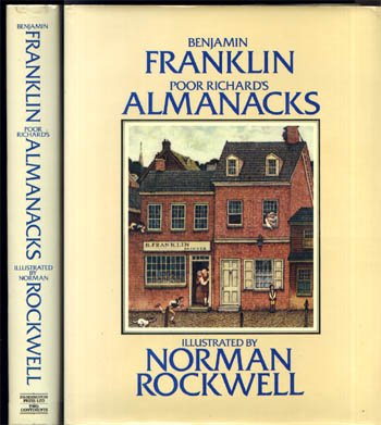 Poor Richard: The Almanacks For The Years 1733-1758: Saunders, Richard [Benjamin Franklin] Paddington Press NY Brown Cloth 4to The great writings of Ben Franklin with the illustrations by Norman Rockwell