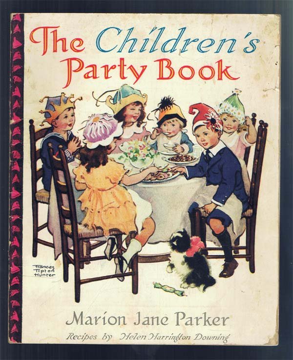 Children's Party Book 1924: Parker, Mary Jane Rogers & Co. Chicago Wraps Album 8vo games and munus for different holidays