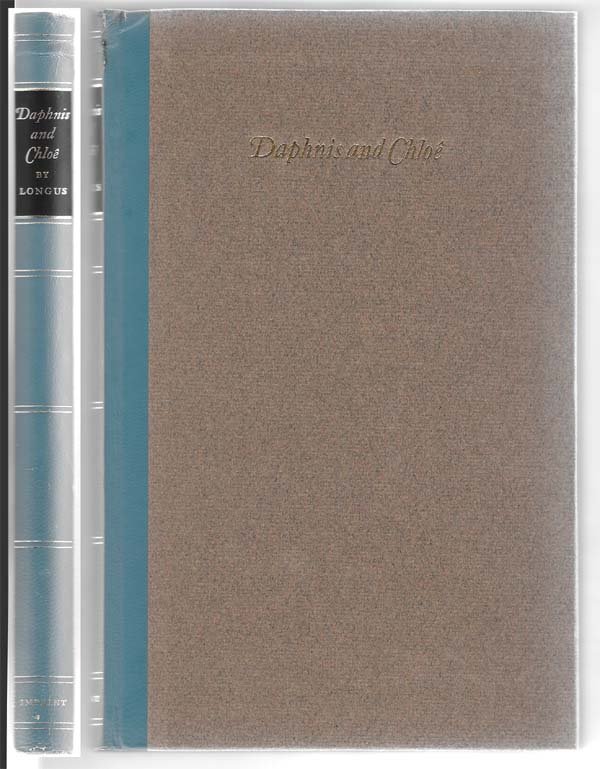 Daphnis And Chloe 1972: Longus Imprint Society Barre, MA Signed by Illustrator Blue Cloth Backed Boards 8vo Limited edition of 1950 copies signed by the illustrator Hoffmann. Slight tear to the very top of the cloth on the s