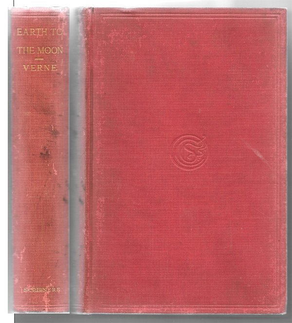 From The Earth To The Moon 1905: Verne, Jules Scribner NY Red Cloth 8vo light soiling to spine and very light discoloration to the cover.12 illustrations