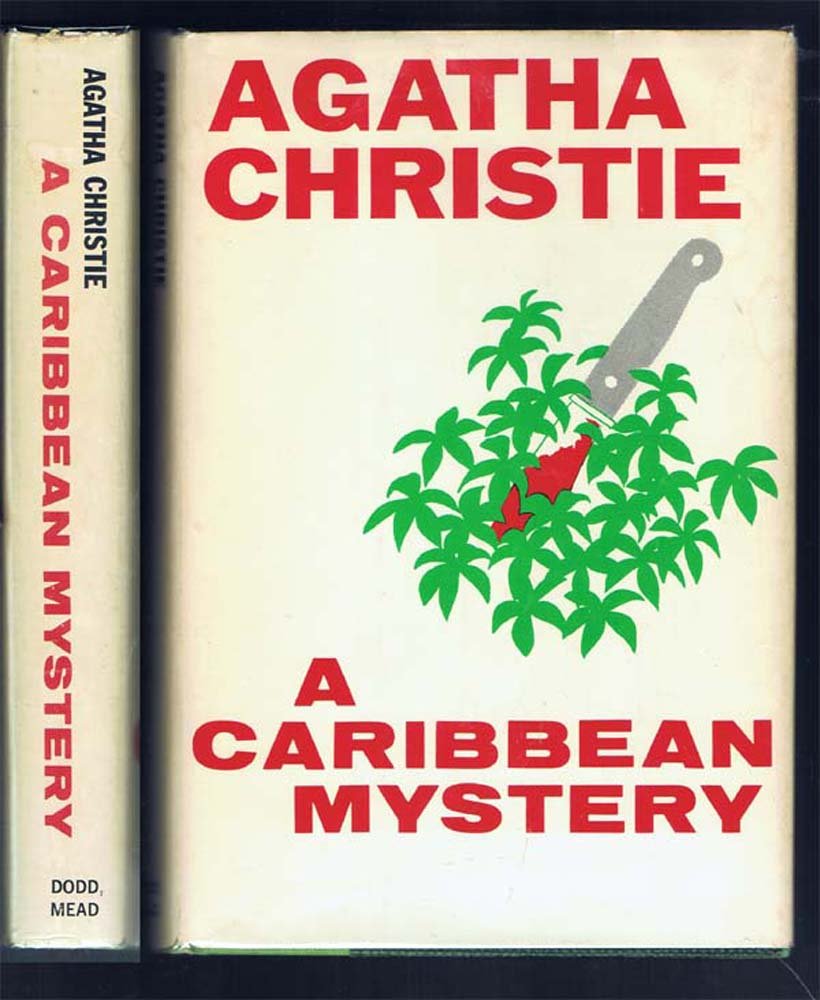 Agatha Christie A Caribbean Mystery: 1st American Edition published by Dodd, Mead 1965 in a $4.50 priced dj