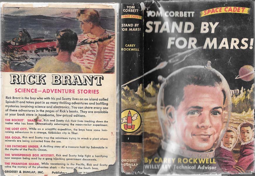 1952 Tom Corbett Space Cadet (Stand By For Mars) #1: 1st Printing Rockwell, Carey last book listed on back of dj Rick Brant Phantom Shark done in 1949 and on inside rear flap Ken Holt Mystery Of The Iron Box 1952. Front flap mentions this is the first t