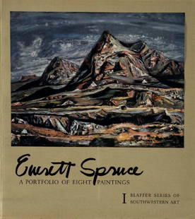 Everett Spruce (Am. 1908-2002), A Portfolio of 8: Everett Spruce (Am. 1908-2002), A Portfolio of 8 Paintings (prints) I Blaffer Series of Southwestern Art, UT Press, 1958, portfolio of prints ,