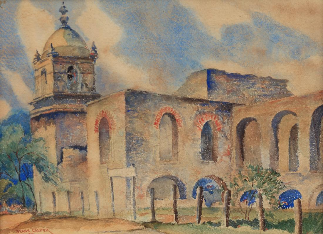 Frank Calder (Am. 1890-1968), Mission San Jose, 1926,: Mission San Jose, 1926, watercolor on paper, 9 x 12 1/4, signed lower right: Frank Calder 26