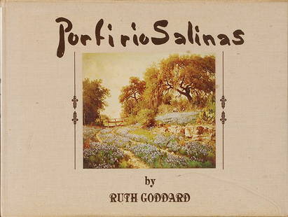 Porfirio Salinas, by: Ruth Goddard ©1975 Rock House: Salinas, Porfirio Porfirio Salinas, by: Ruth Goddard ©1975 Rock House Press, Austin, TX. Book This book is signed on the first page by Ruth Goddard: Ruth Goddard, Austin, TX 1977