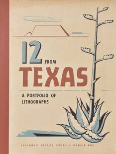 Jerry Bywaters, 12 From Texas; A Portfoli of Lithograph: .. of Lithographs. 19 x 17 inches; includes; Forward by Jerry Byeaters. The Portfolio includes prints by the following Texas Artists: Charles Bowling, Don Brown, Otis Dozier, EG Eisenlohr, Alecandre H