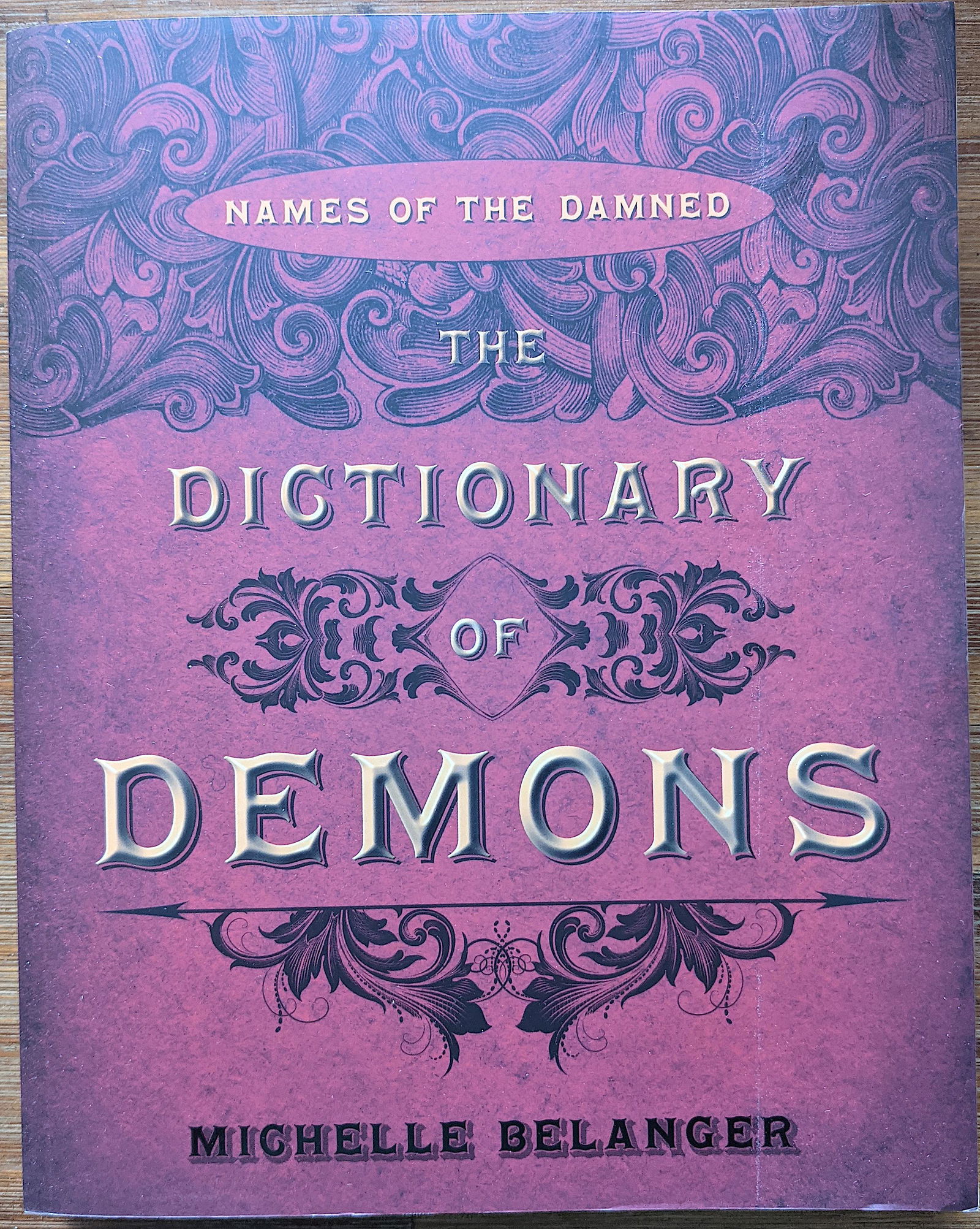 Book The Dictionary Of Demons by Michelle Belanger: The provenance of this item is from a WWII veteran collector in Georgia.This is part of his group of rare books on the esoteric, the magical and black arts, the paranormal, and the occult. This lot is