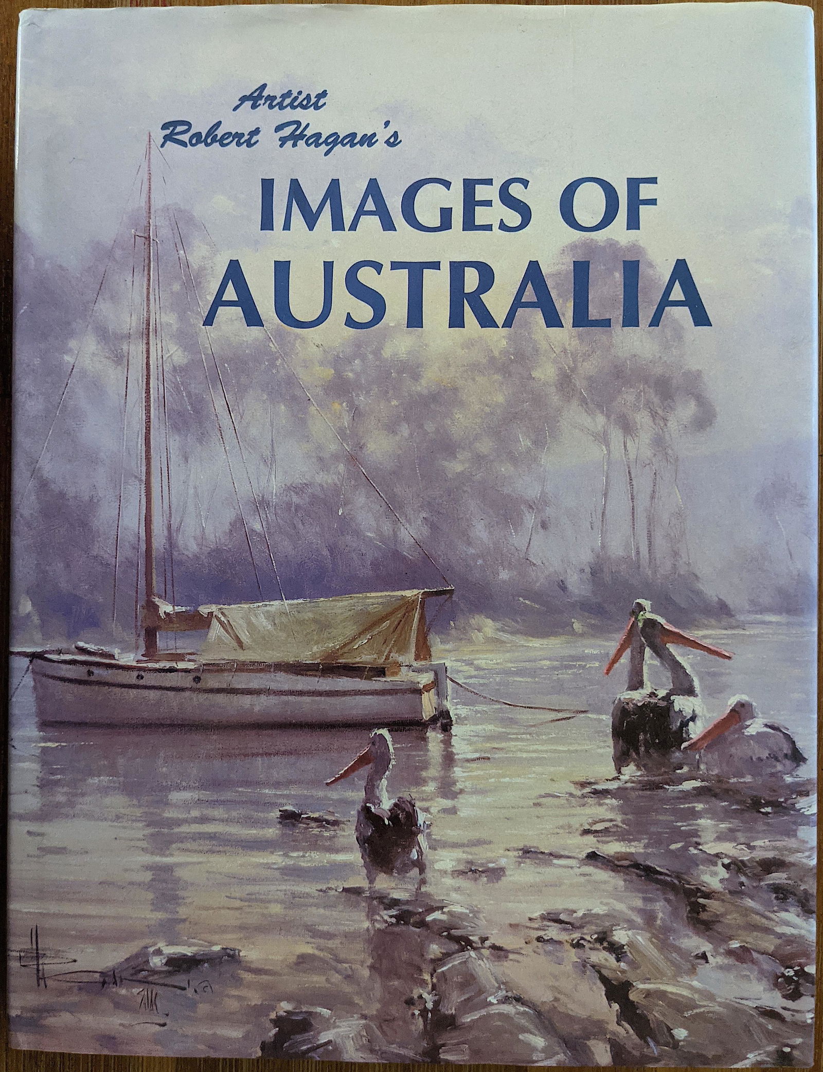 IMAGES OF AUSTRALIA By Robert Hagan's (1 of 4)