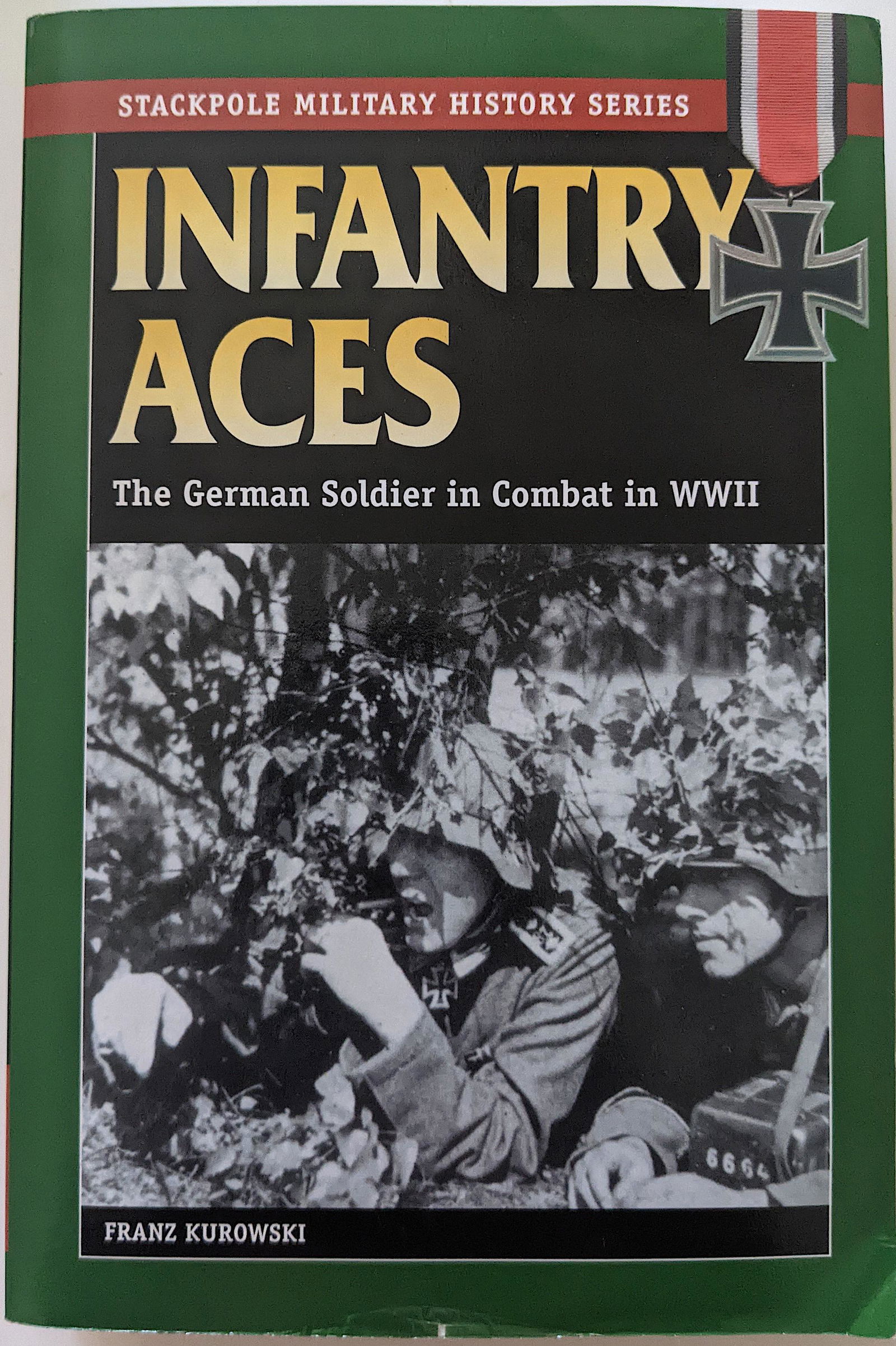 Book INFANTRY ACES The German Soldier in Combat (1 of 4)