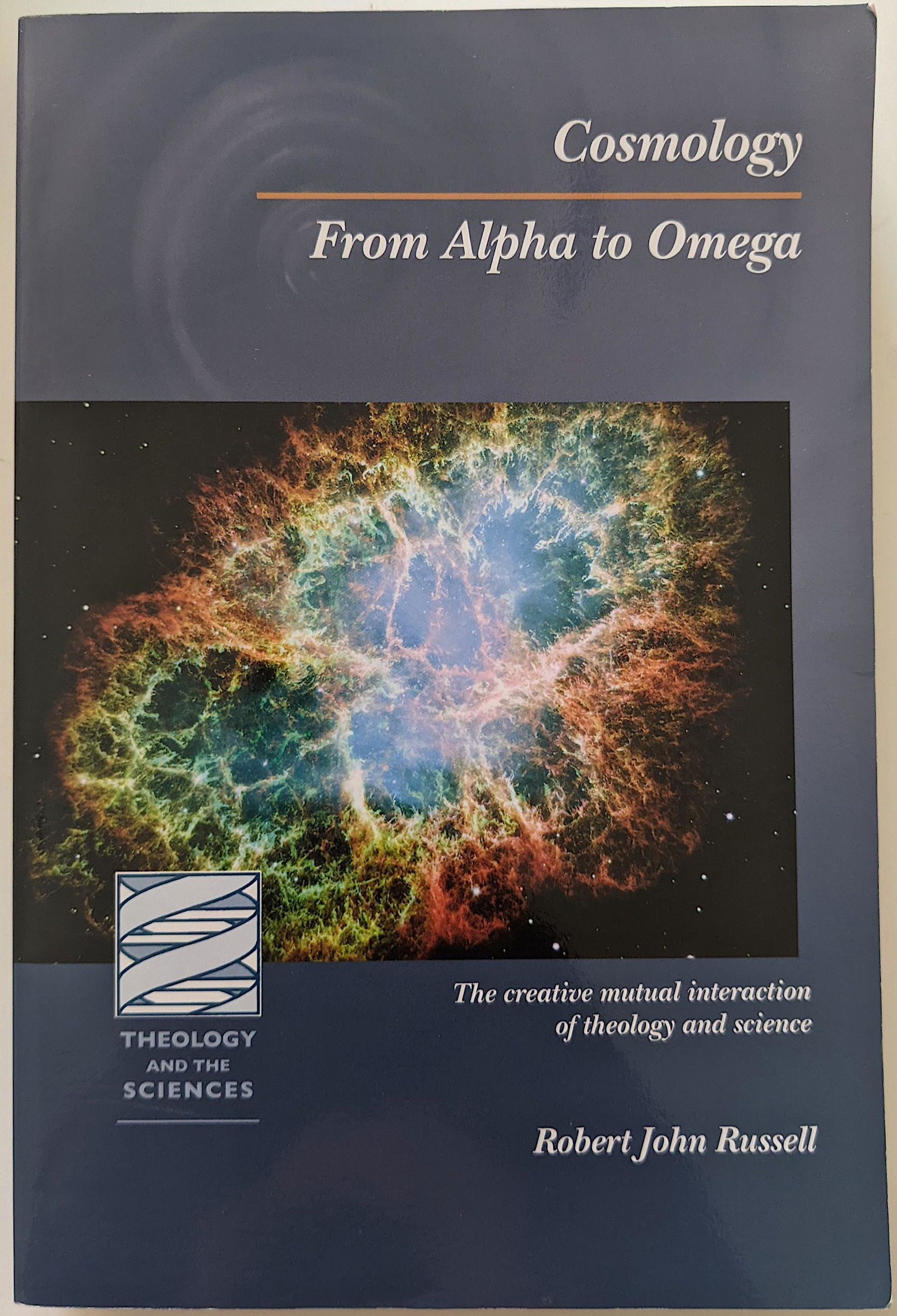 Book Cosmology From Alpha to Omega by Robert John Russell (1 of 4)