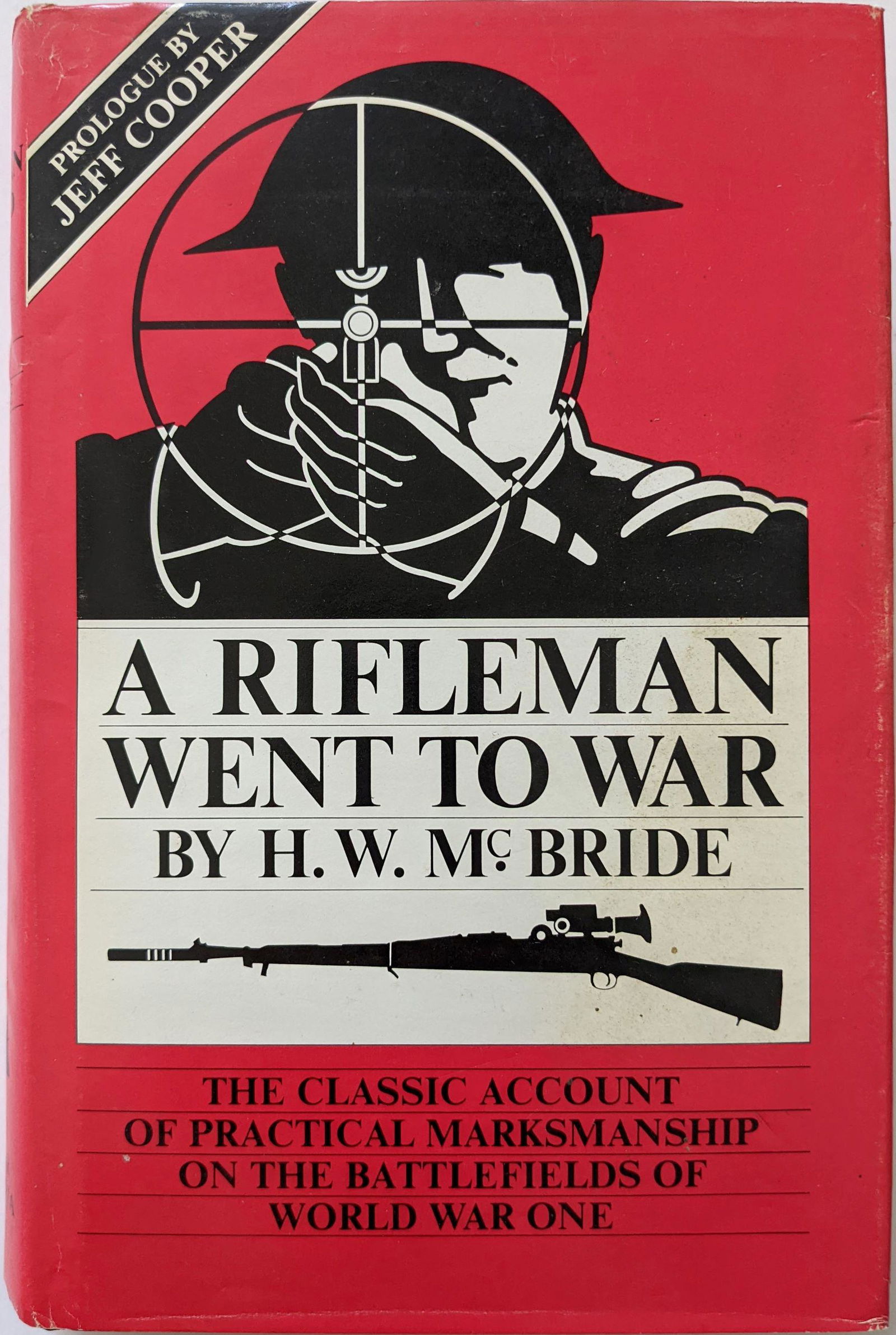 Book A Rifleman Went To War by H. W. Mc. BRIDE (1 of 2)
