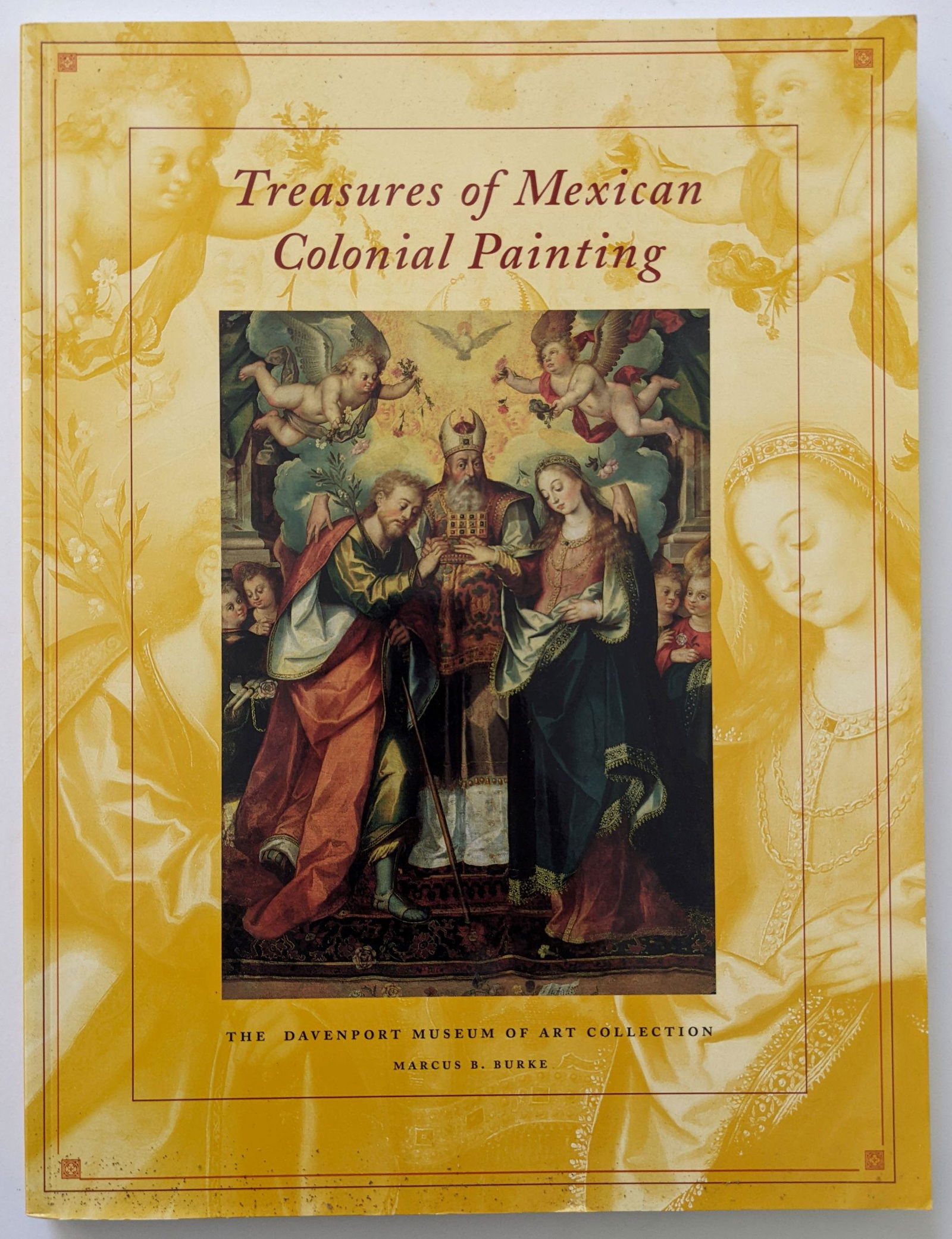 Book Treasures of Mexican Colonial Painting by MARCUS B. BURKE (1 of 4)