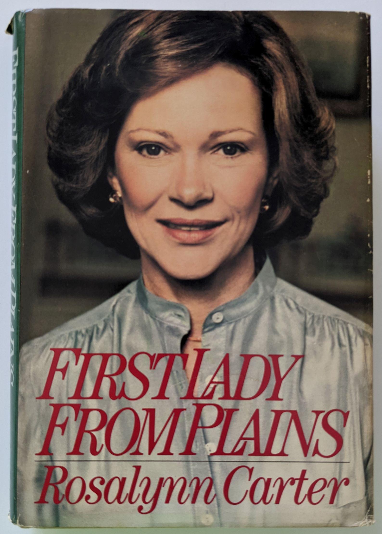 Book First Lay From Plains by ROSALYNN CARTER, 1ST ED, Signed (1 of 4)