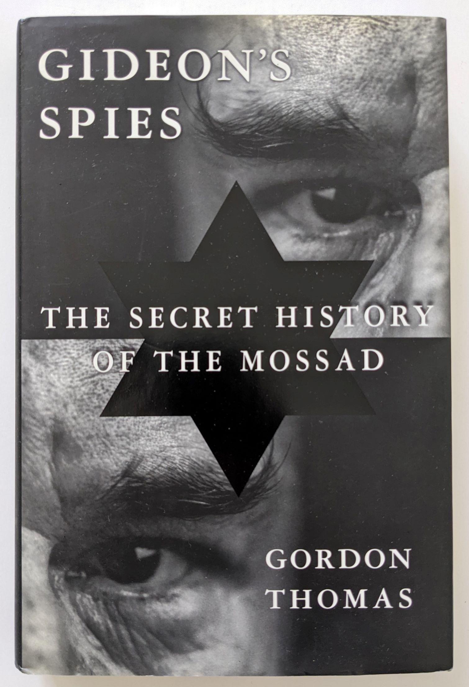 Book Gideos's Spies, The Secret History of the Mossad by GORDON THOMAS (1 of 3)