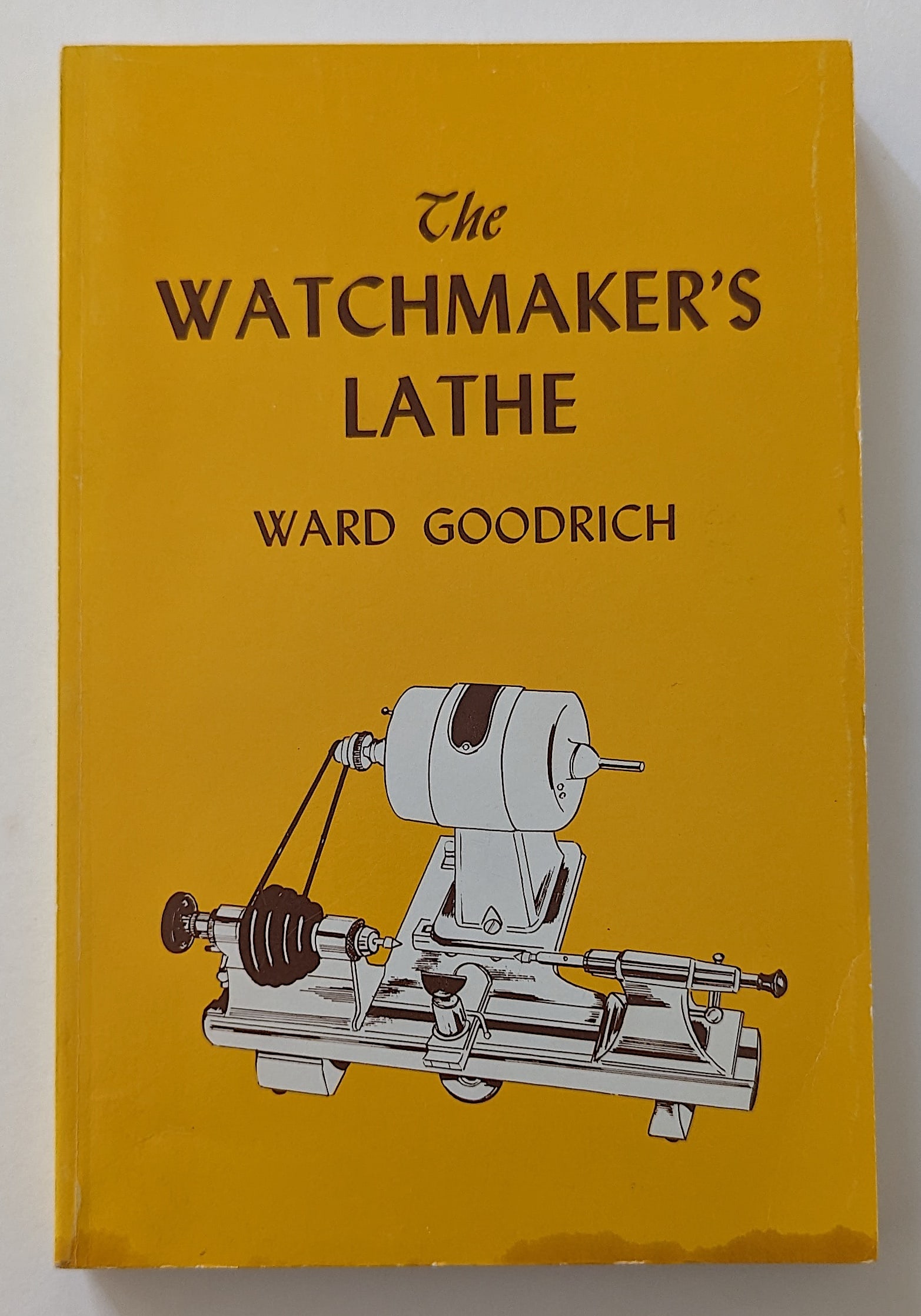 Used Book The WATCHMAKER'S LATHE its Use and Abuse (1 of 4)