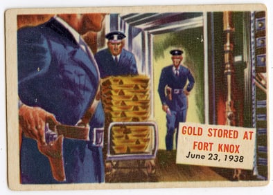 1954 Topps Scoop #142 Gold Stored At Fort Knox