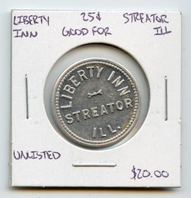 Rare Liberty Inn Good for 25 Cents Streator ILL