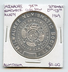 1969 Milwaukee Numismatic Society  Aluminum 35th Coin Show