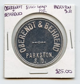 Oberendt & Behrend Good for 1 Dollar Parkston S.D.