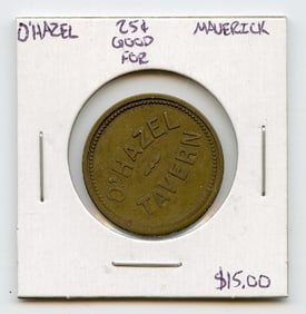 O'HAZEL Good for 25 Cents Maverick
