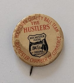 Vintage Scarce Pinback Button The Hustlers Rochester Made Means Quality