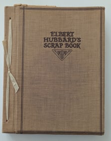 Elbert Hubbard's Scrap Book by Elbert H. Hubbard and Elbert Hubbard