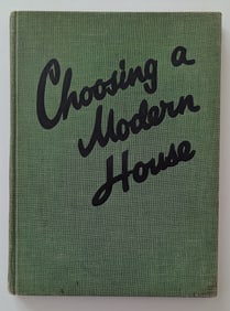CHOOSING A MODERN HOUSE Hardcover – 1 Jan. 1939