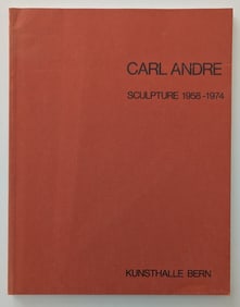 Carl André : Sculpture 1958-1974 : catalogue raisonné, 1975