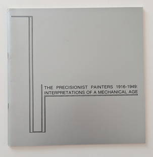 Precisionism: George Ault/Elsie Driggs/Charles Demuth/Louis Lozowick/Sheeler: Precisionism: George Ault/Elsie Driggs/Charles Demuth/Louis Lozowick/Sheeler, 1978. The provenance of this lot is from the estate of a deceased formal art collector/curator in Miami, FL. We have inclu