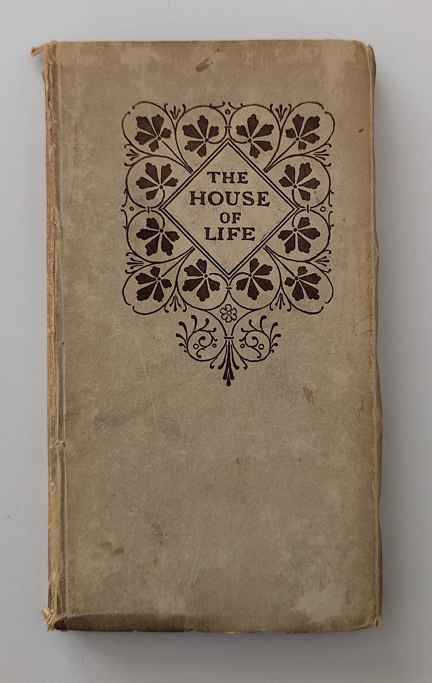 The House Of Life A Sonnet-Sequence by DANTE GABRIEL ROSSETTI, 1878 (1 of 4)