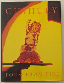 HAND SIGNED Chihuly: Form From Fire Hardcover Book, 1993