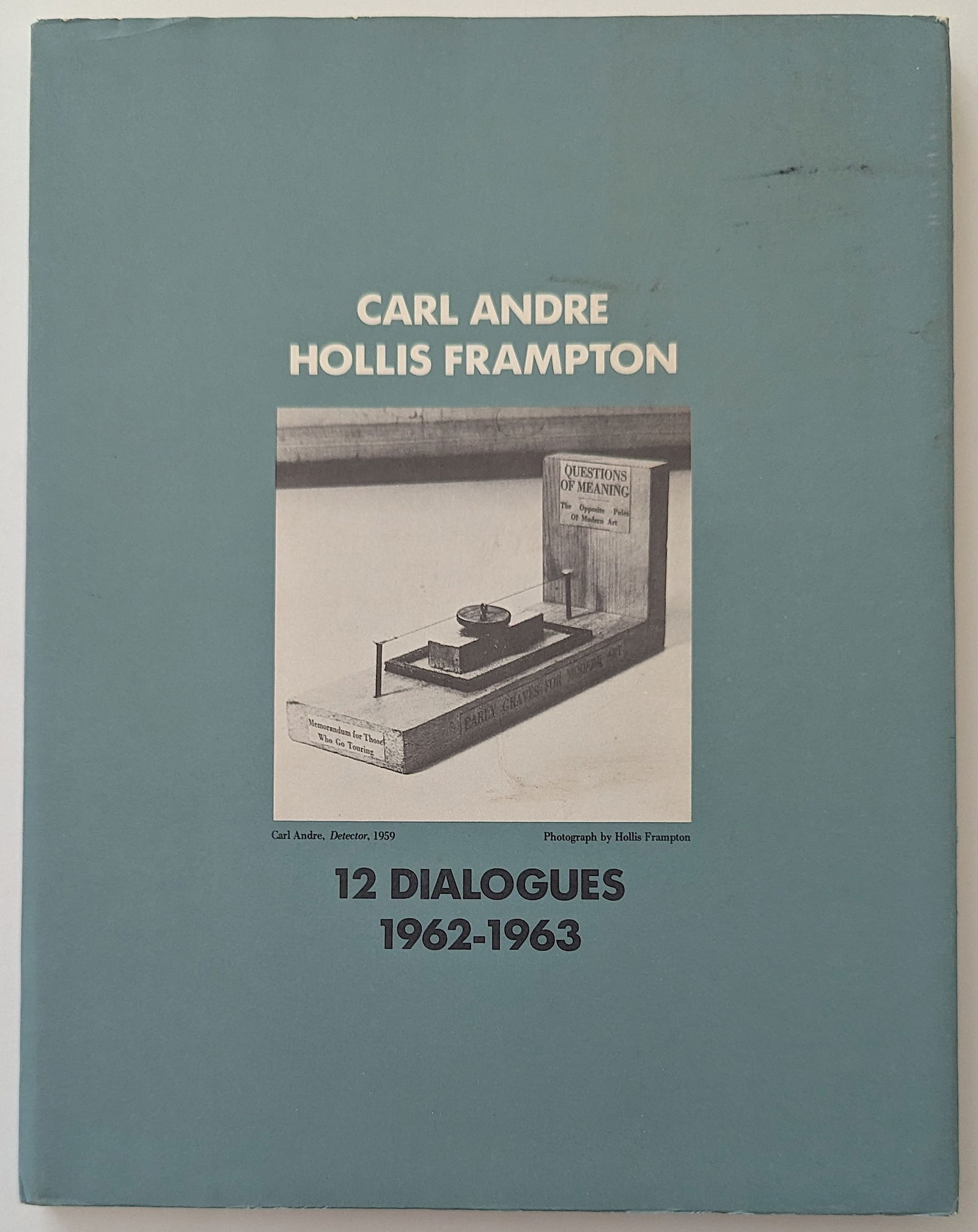 Andre, Carl and Hollis Frampton 12 Dialogues 1962–1963. (1 of 7)