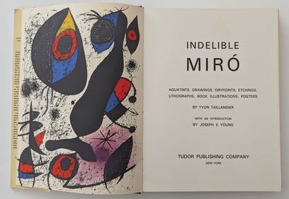 Scarce The Indelible Miro 1st Ed. Printed France @ 1972 by Taillander
