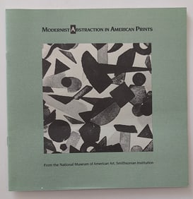 Modernist Abstraction in American Prints  - Smithsonian Institution, 1991