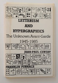 Letterism and Hypergraphics The Unknown Avant-Garde, 1945-1985