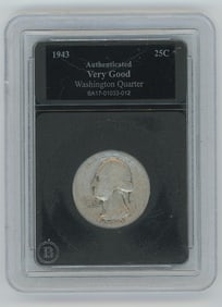 Authenticated 1943 Washington Quarter, graded as "Very Good"