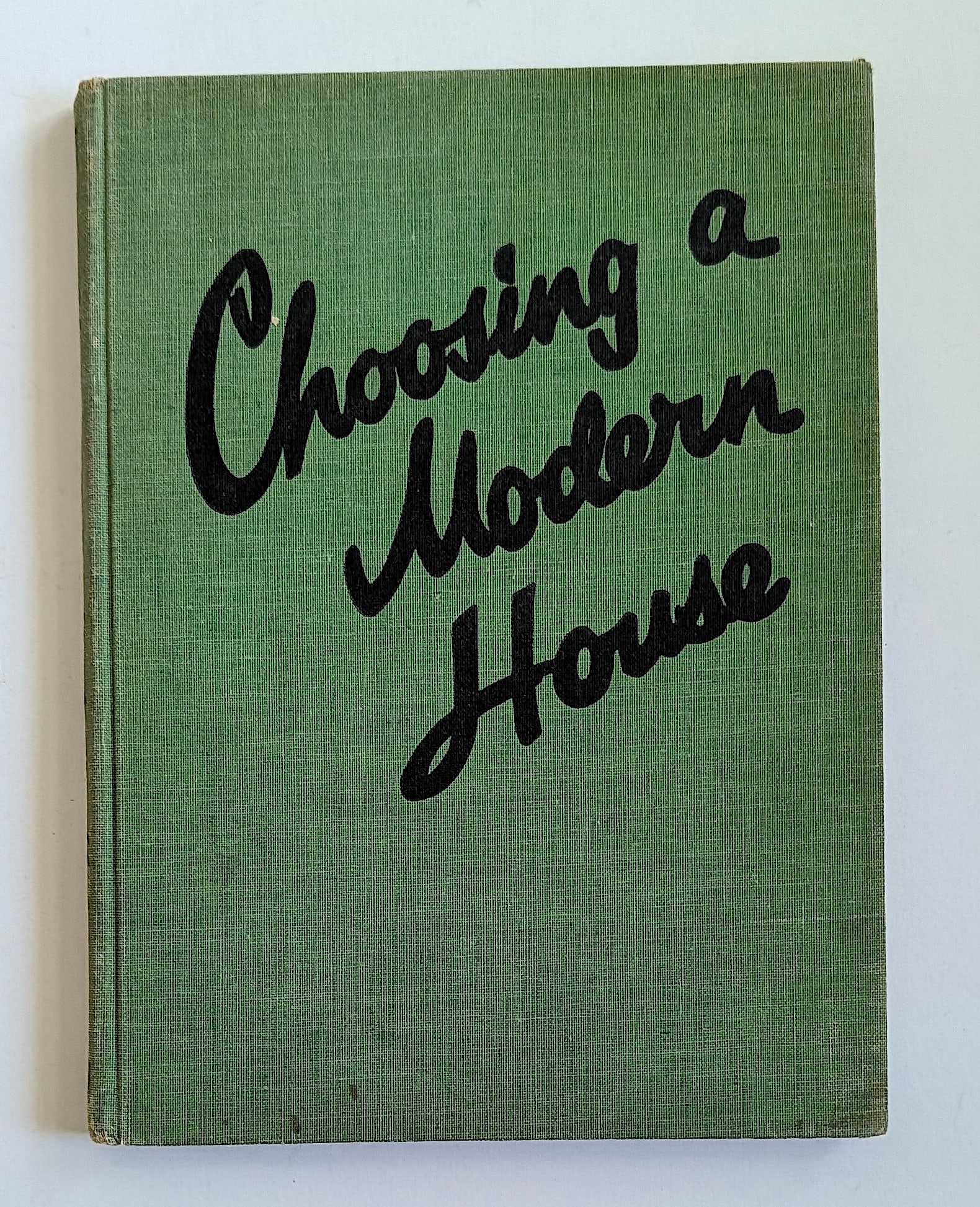 Choosing A Modern House by R. Myerscough-Walker - RARE BOOK-: From the estate of Mr. Ira Licht (1938–2023) — a distinguished art historian, curator, and museum director. Mr. Licht was educated at Columbia College, where he studied art history. He later