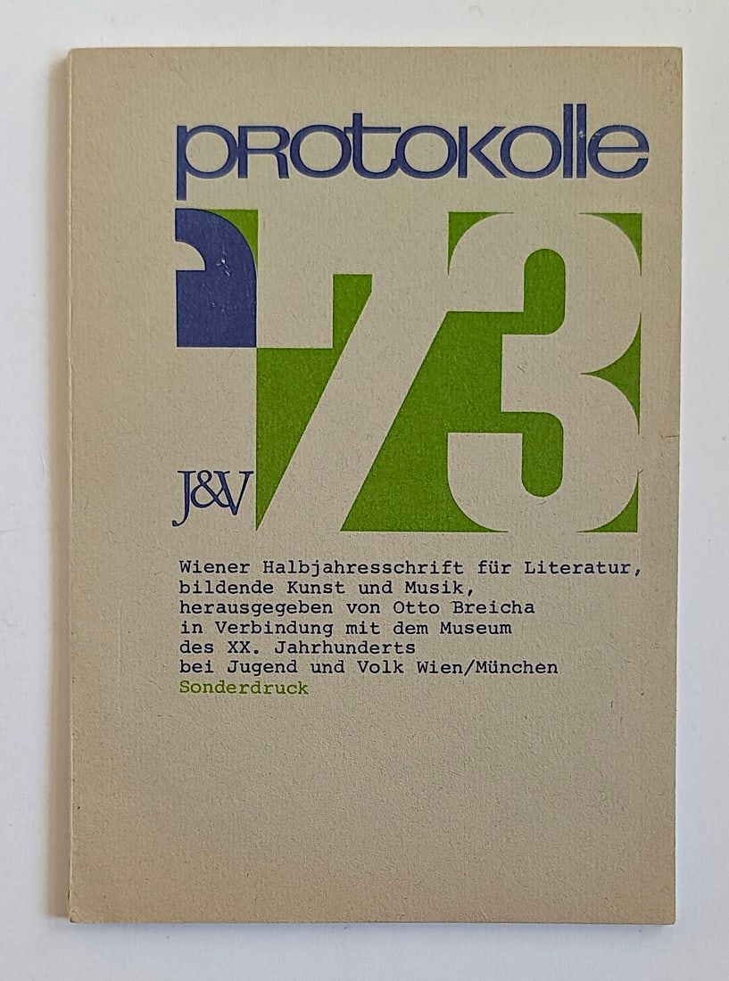 Protokolle '73 Wiener Halbjahresschrift für Literatur, bildende Kunst und Musik: From the estate of Mr. Ira Licht (1938–2023) — a distinguished art historian, curator, and museum director. Mr. Licht was educated at Columbia College, where he studied art history. He later