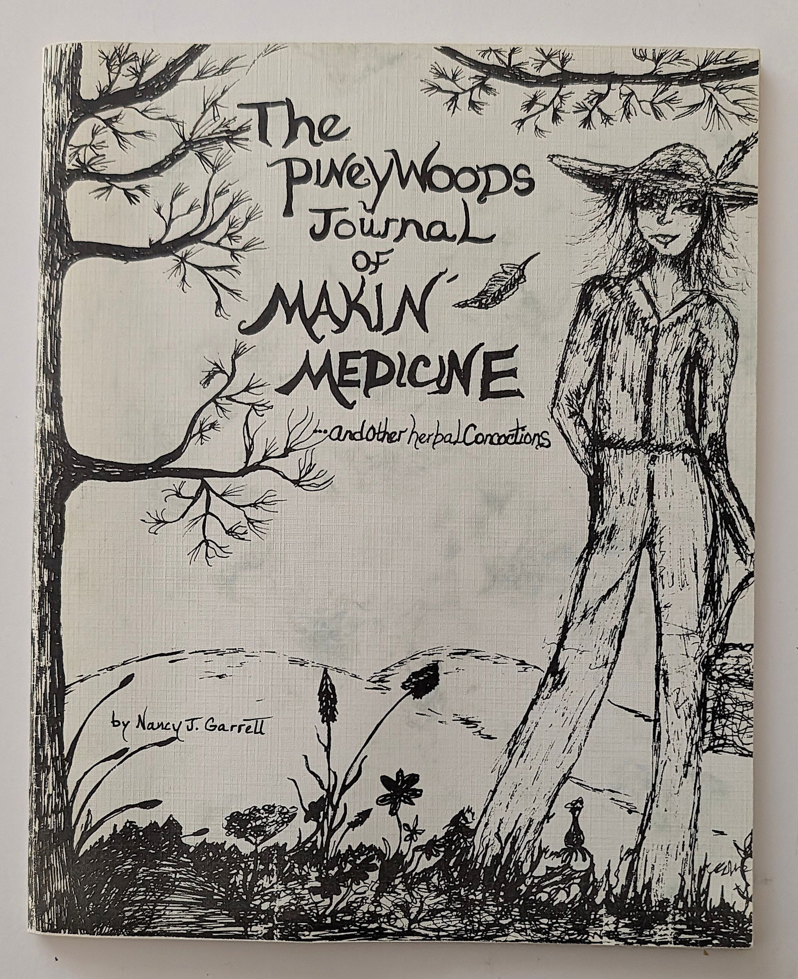 The Piney Woods Journal of Makin' Medicine and other herbal Concoctions (1 of 4)