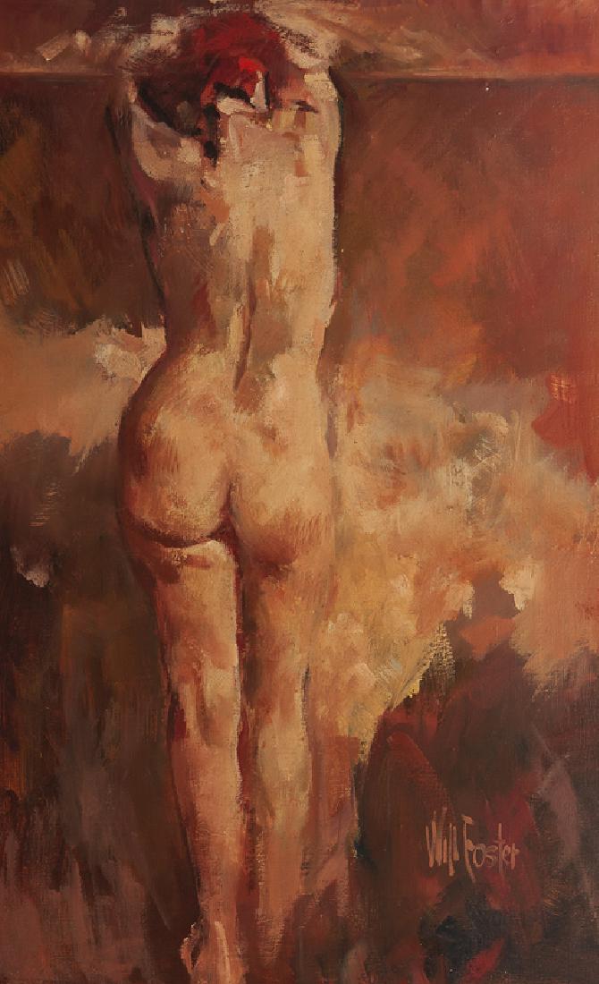 William Frederick Foster ANA (1883 - 1953 New York, NY): "Standing Back Nude with Arms Raised" Oil on canvas Signed lower right: Will Foster 40" H x 25" W Literature: P. Settecase Barton, "William Frederick Foster, A.N.A.: Portrait of a Painter", Los Angele