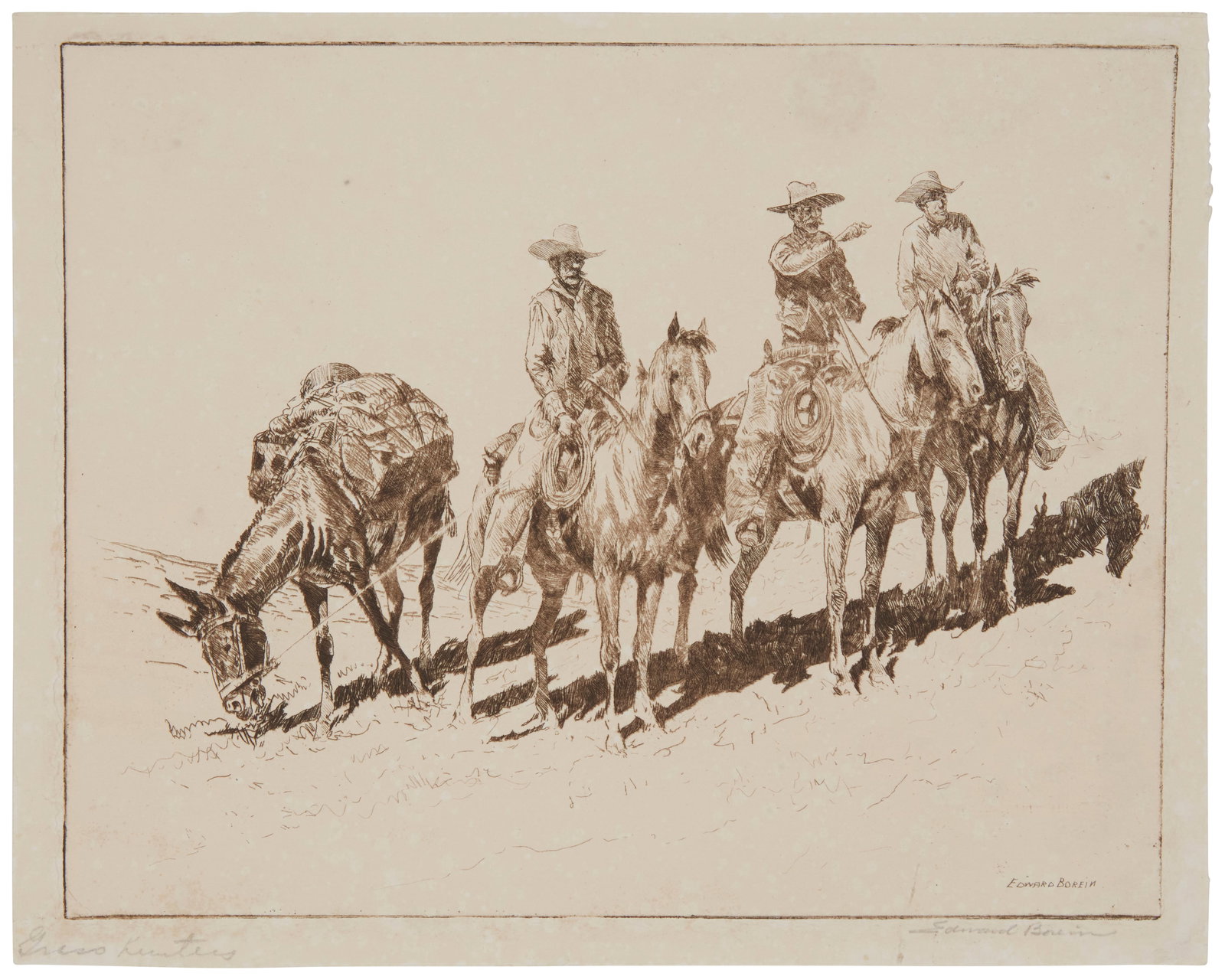 Edward Borein (1872-1945), "Grass Hunters No. 1," Etching and drypoint in brown ink on wove paper,: Edward Borein(1872-1945)"Grass Hunters No. 1"Etching and drypoint in brown ink on wove paperSigned in pencil in the lower margin, at right: Edward BoreinPlate: 7.875" H x 9.875" W;