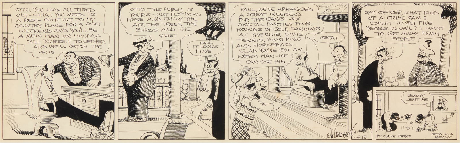 Rube Goldberg (1883-1970), "Otto, you look all tired out...": Rube Goldberg(1883-1970)"Otto, you look all tired out..."Ink on paperSigned and inscribed in ink lower right: Rube Goldberg / "4-19 / By Claude Forbes / Send in a Benny"Sight: 5.5" H x 17.25" W
