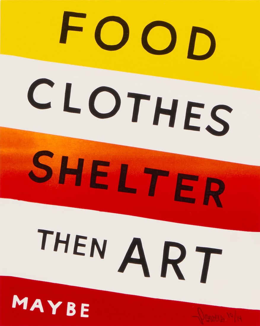 Steve Powers (b. 1968), "Food, Clothes, Shelter, Then Art, Maybe," 2021: Steve Powers (b. 1968) "Food, Clothes, Shelter, Then Art, Maybe," 2021 Screenprint in colors on Coventry rag paper Edition: 10/14 Signed and numbered in pencil: Powers; titled in the image