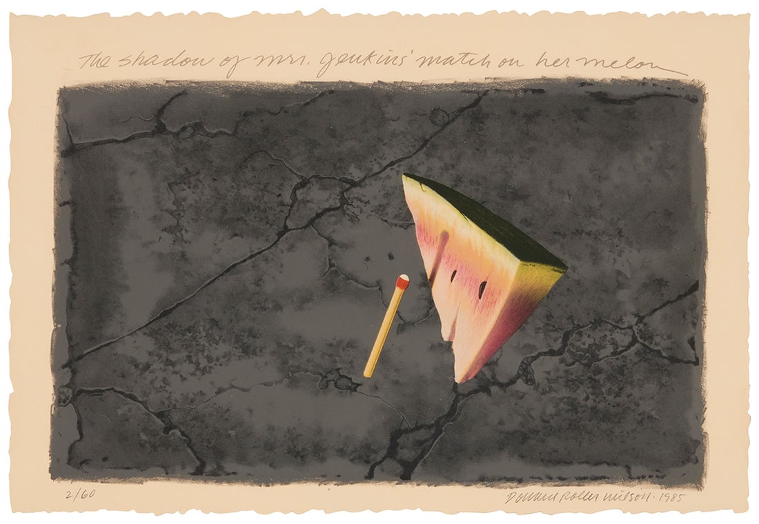 Donald Roller Wilson (b. 1938), "The Shadow of Mrs. Jenkins' Match On Her Melon," 1985 (1 of 7)