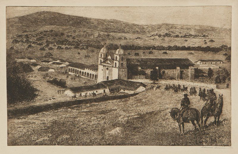 Edward Borein (1872-1945 Santa Barbara, CA): ''Mission Santa Barbara, No. 1 '', signed in pencil lower right: Edward Borein, etching with drypoint on paper under glass, plate size: 9'' H x 14.5'' W, est: $3000/5000 Literature: Galvin, 248. Prove