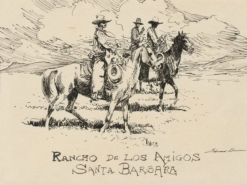 Edward Borein (1872-1945 Santa Barbara, CA): ''Rancho de Los Amigos, Santa Barbara'', signed lower right: Edward Borein, titled and inscribed lower center, ink on paper under glass, sight size: 7'' H x 9.25'' W, est: $2000/3000 Note: Paper size: